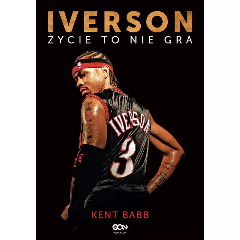 IVERSON ŻYCIE TO NIE GRA Kent Babb - Sine Qua Non