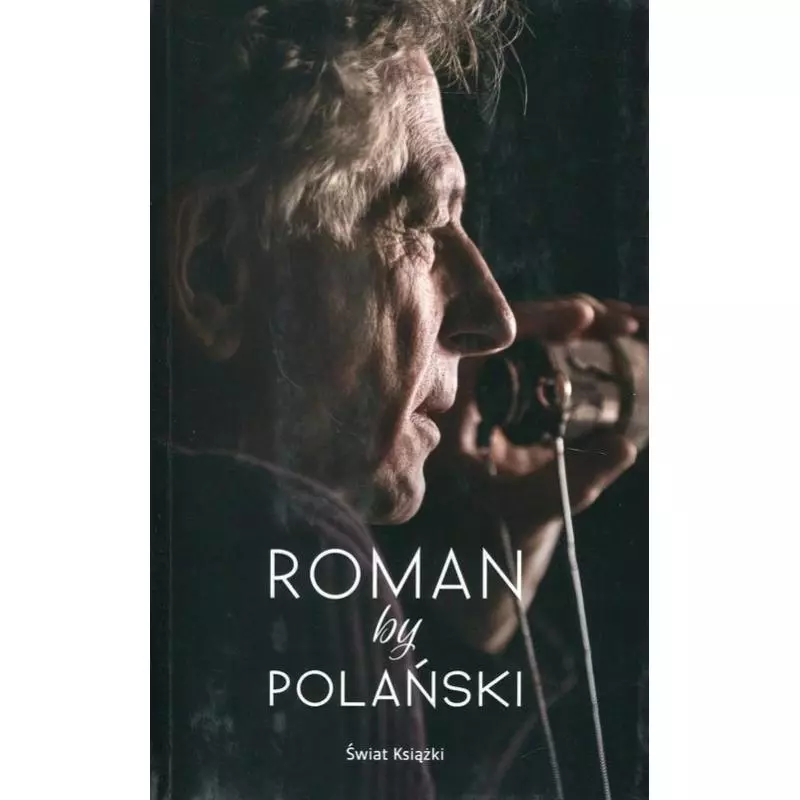 ROMAN BY POLAŃSKI Roman Polański - Świat Książki