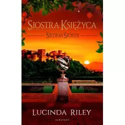 SIOSTRA KSIĘŻYCA SIEDEM SIÓSTR Lucinda Riley - Albatros