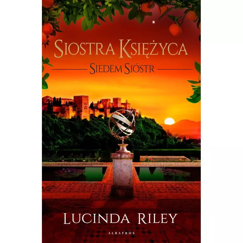 SIOSTRA KSIĘŻYCA SIEDEM SIÓSTR Lucinda Riley - Albatros