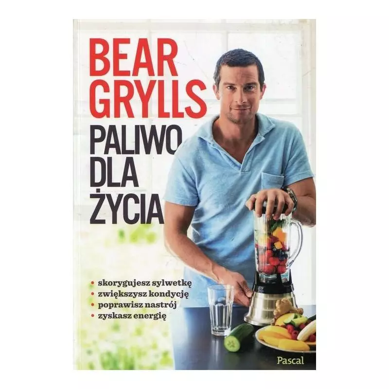 PALIWO DLA ŻYCIA Bear Grylls - Pascal