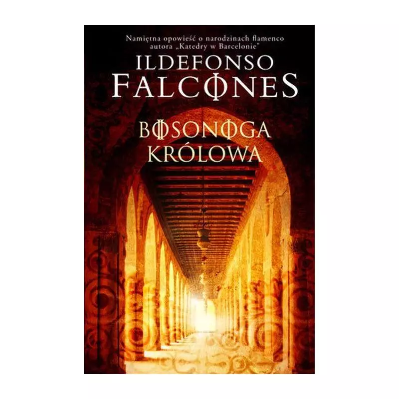 BOSONOGA KRÓLOWA Ildefonso Falcones - Albatros