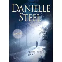 NIEBEZPIECZNA GRA Danielle Steel - Między Słowami