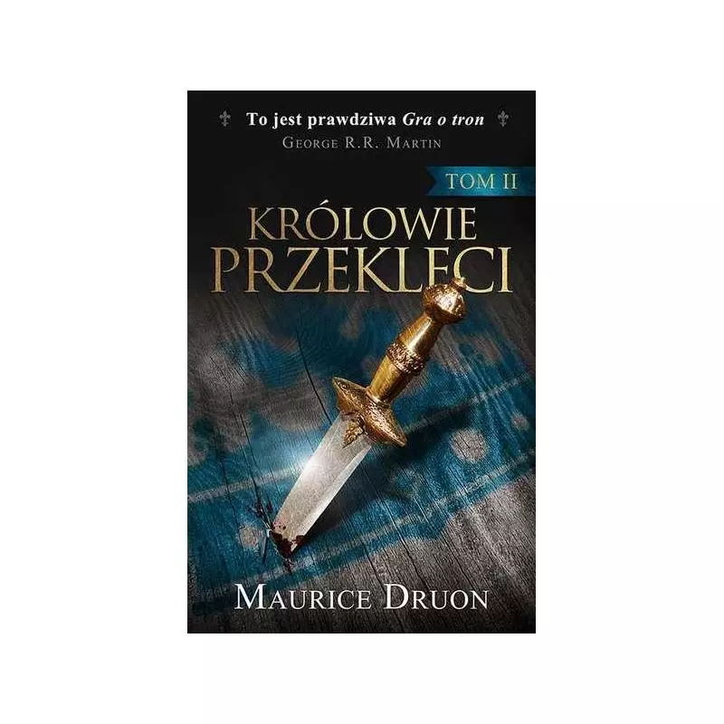 KRÓLOWIE PRZEKLĘCI 2 Maurice Druon - Otwarte