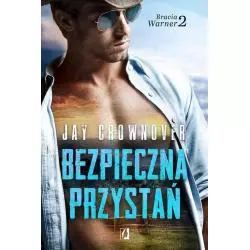 BEZPIECZNA PRZYSTAŃ BRACIA WARNER 2 Jay Crownover - Kobiece