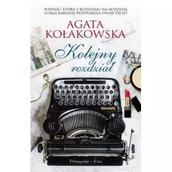 KOLEJNY ROZDZIAŁ Agata Kołakowska - Prószyński