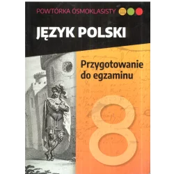 POWTÓRKA ÓSMOKLASISTY JĘZYK...