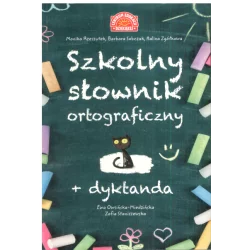 SZKOLNY SŁOWNIK ORTOGRAFICZNY + DYKTANDA - Centrum Edukacji Dziecięcej