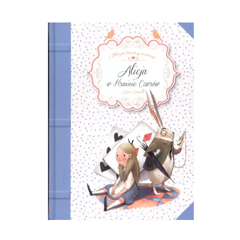 ALICJA W KRAINIE CZARÓW Lewis Carroll - Olesiejuk