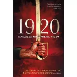 1920 NADZIEJA NIE UMIERA NIGDY - Skarpa Warszawska