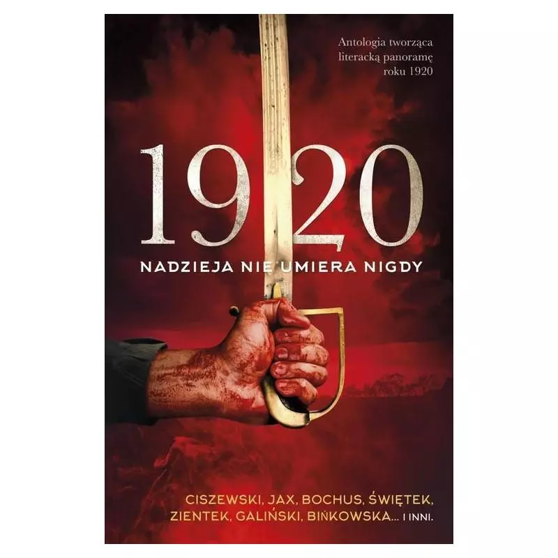 1920 NADZIEJA NIE UMIERA NIGDY - Skarpa Warszawska