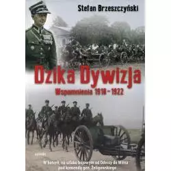 DZIKA DYWIZJA WSPOMNIENIA 1918-1922 Stefan Brzeszczyński - MIreki