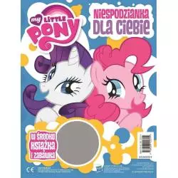 MY LITTLE PONY NIESPODZIANKA DLA CIEBIE W ŚRODKU KSIĄŻKA I ZABAWKA - Egmont