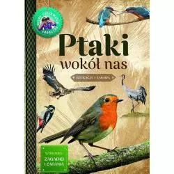 PTAKI WOKÓŁ NAS MŁODY OBSERWATOR PRZYRODY Małgorzata Wilamowska - Multico