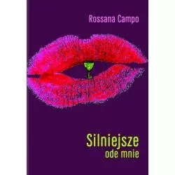 SILNIEJSZE ODE MNIE Rossana Campo - Muza