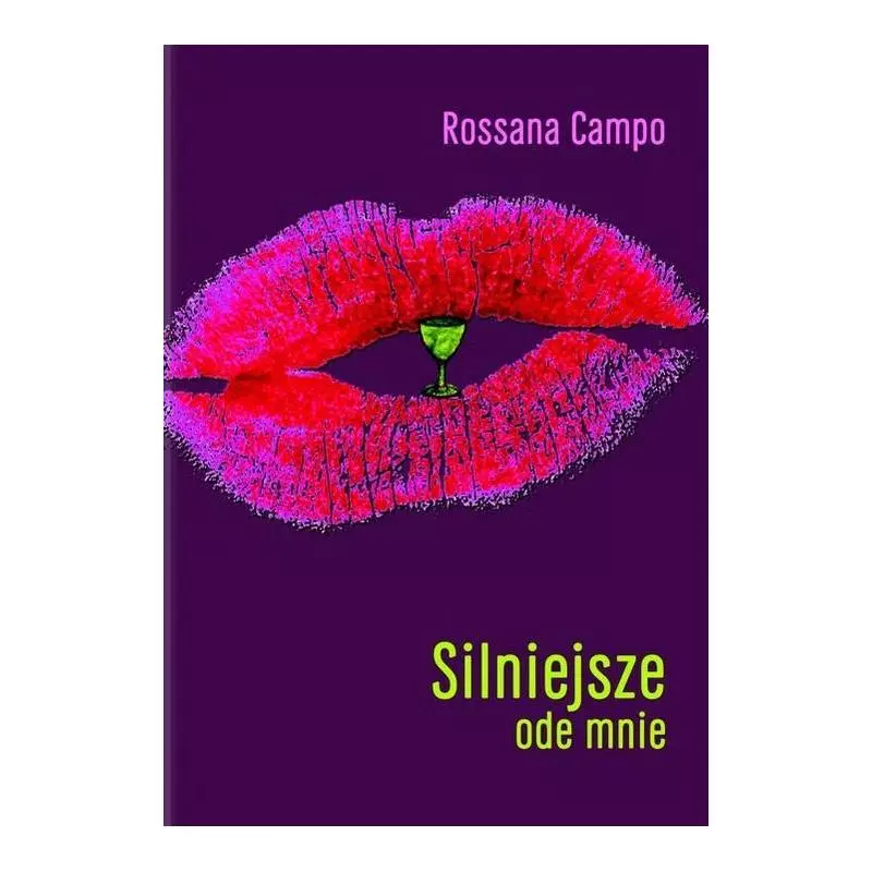 SILNIEJSZE ODE MNIE Rossana Campo - Muza