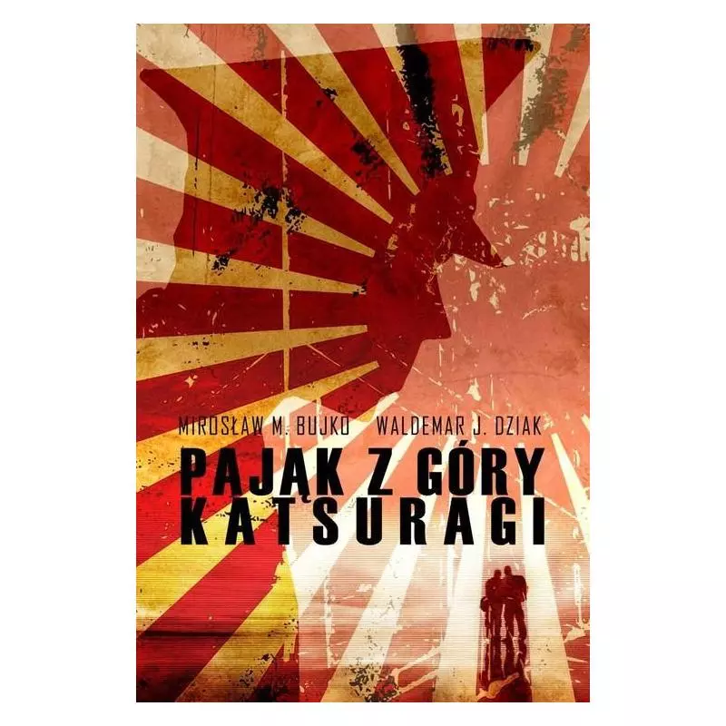 PAJĄK Z GÓRY KATSURAGI Waldemar Dziak, Mirosław M. Bujko - WAB