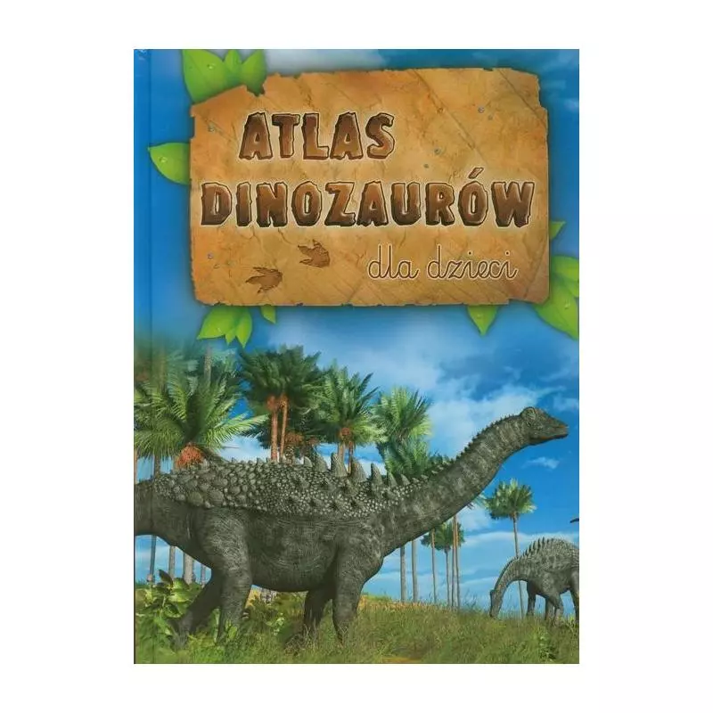 ATLAS DINOZAURÓW DLA DZIECI - Dragon