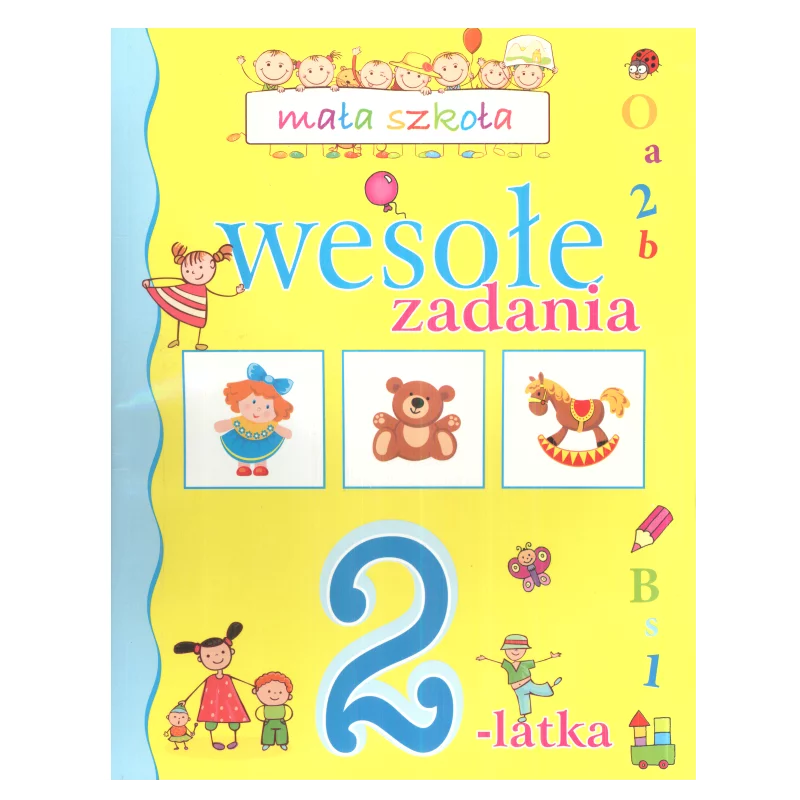 WESOŁE ZADANIA 2-LATKA MAŁA SZKOŁA Elżbieta Lekan - Olesiejuk