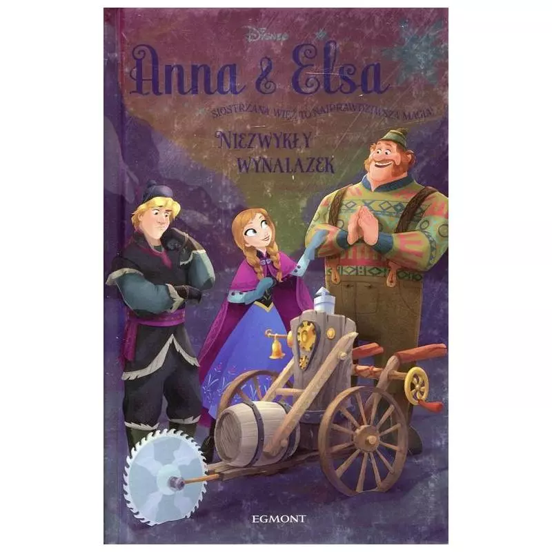 ANNA I ELSA NIEZWYKŁY WYNALAZEK - Egmont