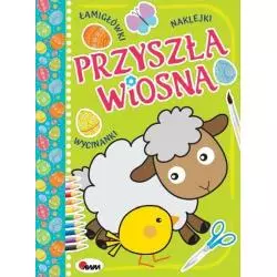 PRZYSZŁA WIOSNA ŁAMIGŁOWKI NAKLEJKI WYCINANKI Jolanta Czarnecka - AWM