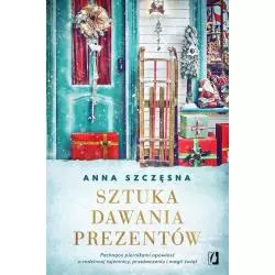 SZTUKA DAWANIA PREZENTÓW Anna Szczęsna - Kobiece
