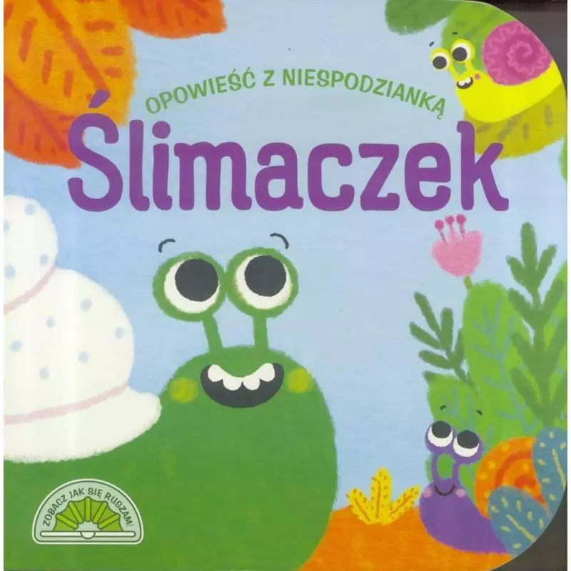 ŚLIMACZEK. OPOWIEŚĆ Z NIESPODZIANKĄ - Yoyo Books