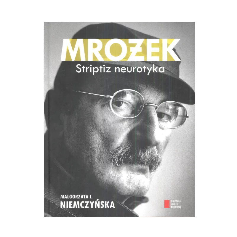 MROŻEK STRIPTIZ NEUROTYKA Małgorzata Niemczyńska - Agora