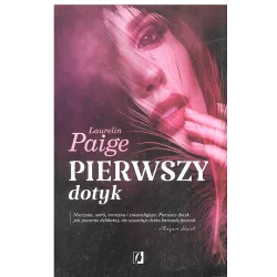 PIERWSZY DOTYK Laurelin Paige - Kobiece