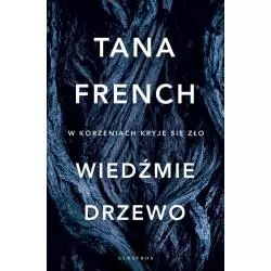 WIEDŹMIE DRZEWO Tana French - Albatros