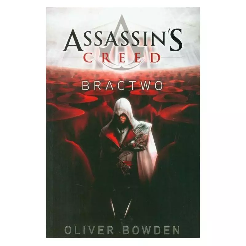 ASSASSINS CREED BRACTWO Oliver Bowden - Insignis