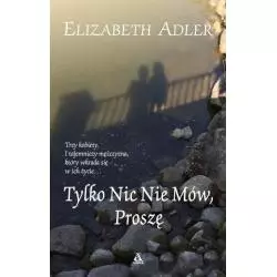 TYLKO NIC NIE MÓW PROSZĘ Elizabeth Adler - Amber