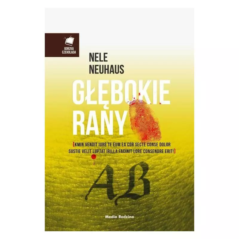 GŁĘBOKIE RANY Nele Neuhaus - Media Rodzina