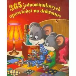 365 JEDNOMINUTOWYCH OPOWIEŚCI NA DOBRANOC - Yoyo Books