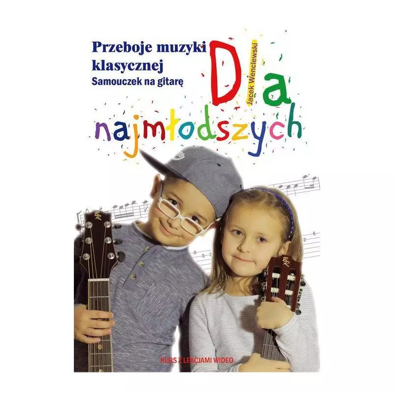 PRZEBOJE MUZYKI KLASYCZNEJ SAMOUCZEK NA GITARĘ DLA NAJMŁODSZYCH Jacek Wenclewski - Vesper