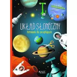 UKŁAD SŁONECZNY ASTRONOMIA DLA POCZĄTKUJĄCYCH Jean-François Bolland - Jedność