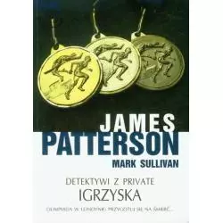 DETEKTYWI Z PRIVATE IGRZYSKA James Patterson - Albatros