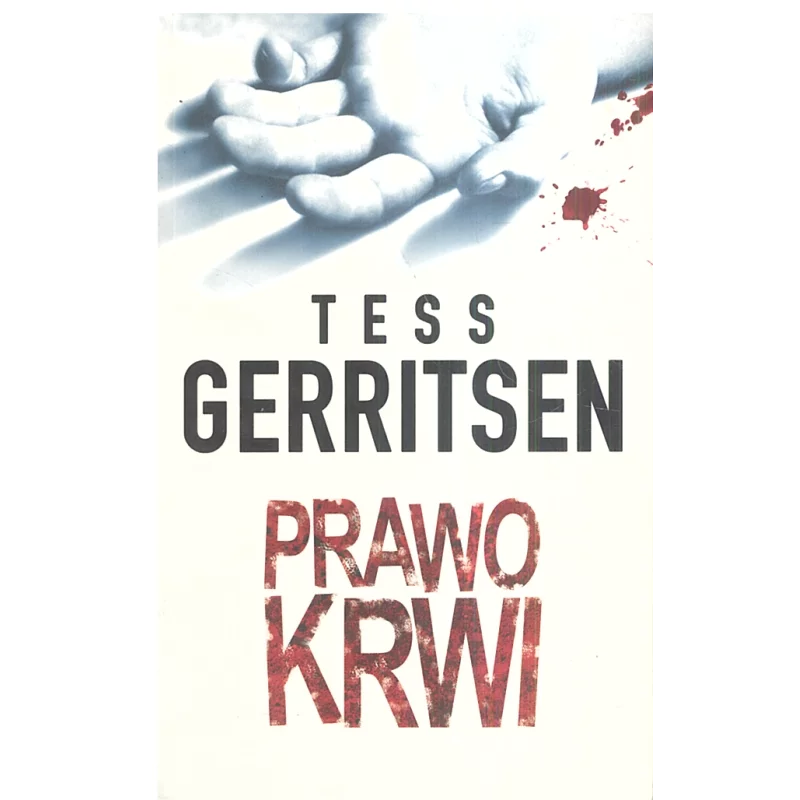 PRAWO KRWI Tess Gerritsen - HarperCollins