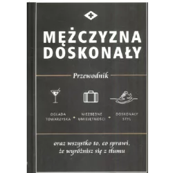 MĘŻCZYZNA DOSKONAŁY PRZEWODNIK - Olesiejuk