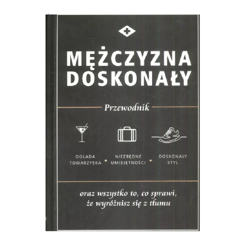 MĘŻCZYZNA DOSKONAŁY PRZEWODNIK - Olesiejuk