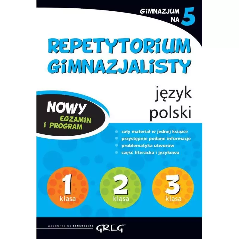 JĘZYK POLSKI REPETYTORIUM GIMNAZJALISTY Mariola Rokicka - Greg