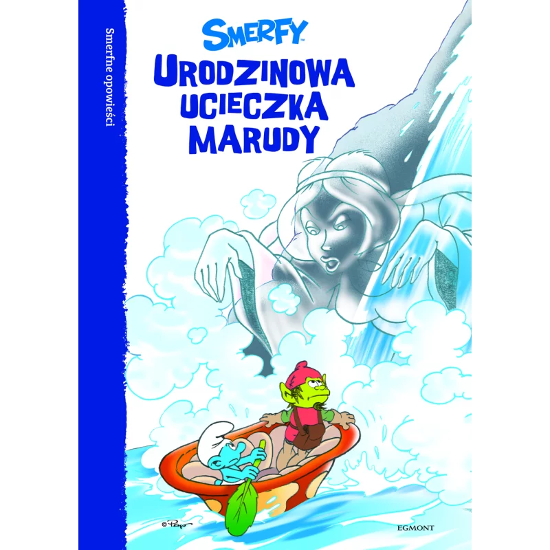 URODZINOWA UCIECZKA MARUDY SMERFNE OPOWIEŚCI - Egmont