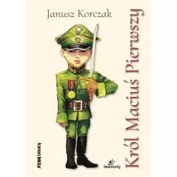 KRÓL MACIUŚ PIERWSZY Janusz Korczak - Siedmioróg