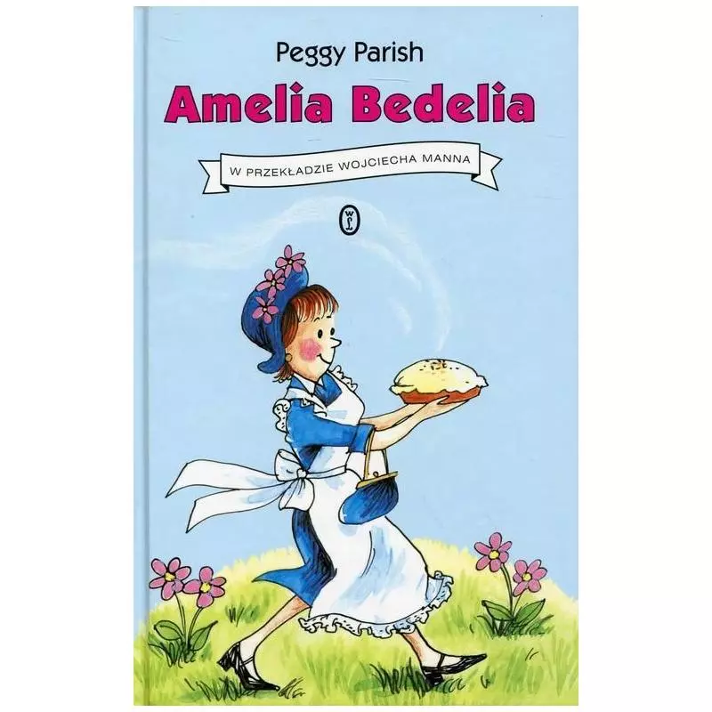 AMELIA BEDELIA Peggy Parish - Wydawnictwo Literackie