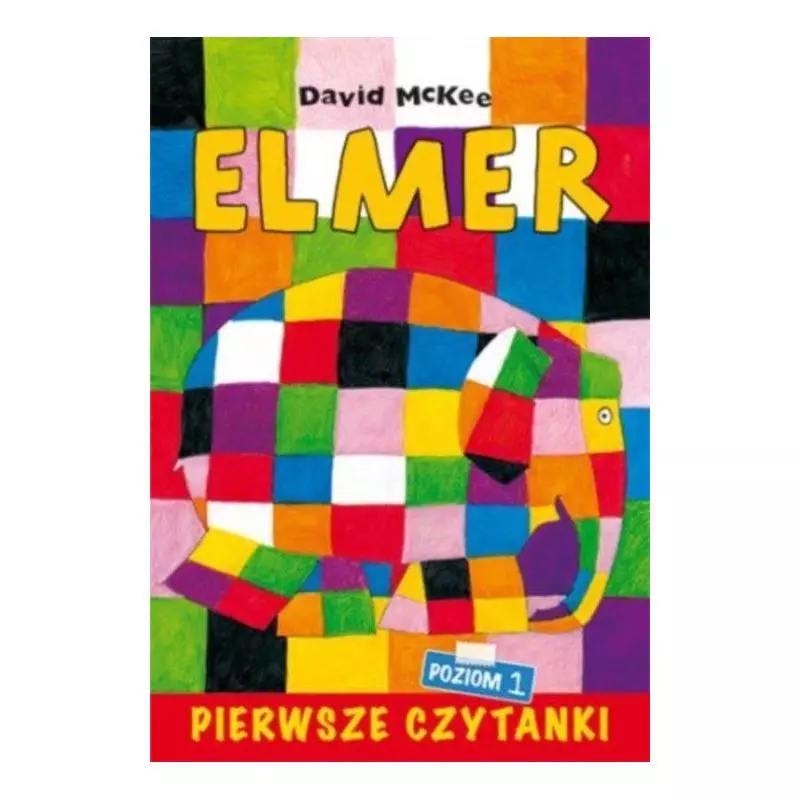 ELMER PIERWSZE CZYTANKI POZIOM 1 David Mckee - Papilon