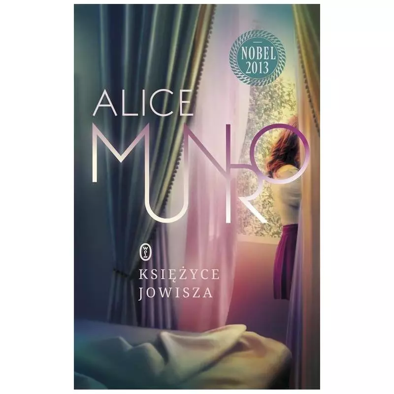 KSIĘŻYCE JOWISZA Alice Munro - Wydawnictwo Literackie