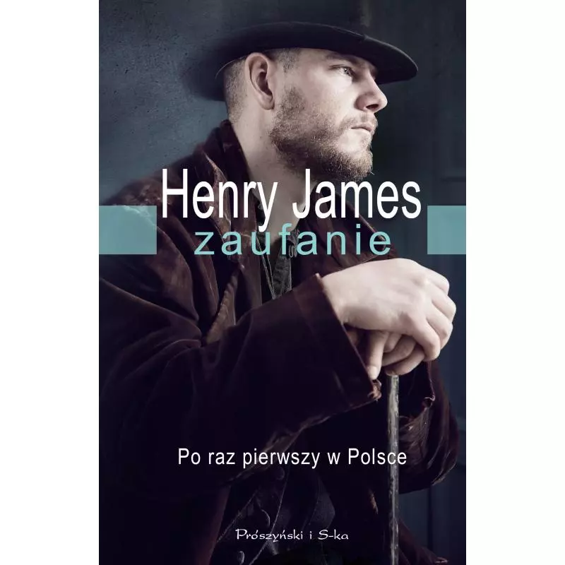 ZAUFANIE Henry James - Prószyński