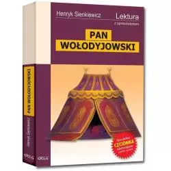 PAN WOŁODYJOWSKI LEKTURA Z OPRACOWANIEM Henryk Sienkiewicz - Greg