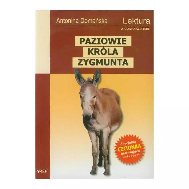 PAZIOWIE KRÓLA ZYGMUNTA Antonina Domańska - Greg