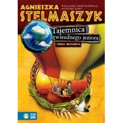 TAJEMNICA GWIEZDNEGO JEZIORA TERRA INCOGNITA 1 9+ Agnieszka Stelmaszyk - Zielona Sowa